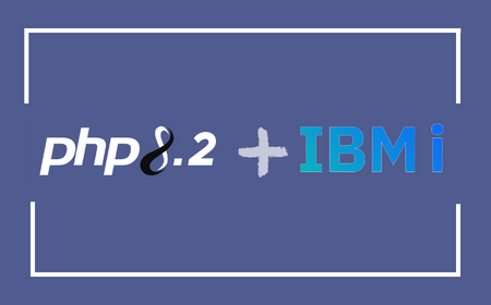 PHP 8.2 pour IBM i maintenant disponible — PHP 7.4 gelé