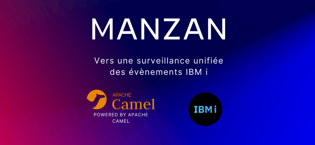 MANZAN : vers une surveillance unifiée des évènements IBM i